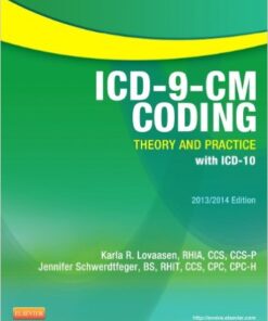 ICD-9-CM Coding: Theory and Practice with ICD-10, 2013/2014 Edition, 1e 1 Pap/Psc Edition