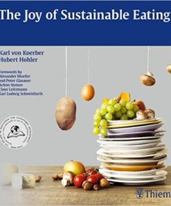 The Joy of Sustainable Eating 1st Edition