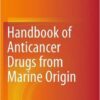 Handbook of Anticancer Drugs from Marine Origin 1st ed. 2015 Edition