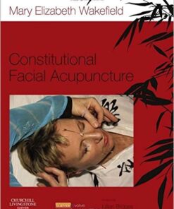 Constitutional Facial Acupuncture, 1e 1st Edition