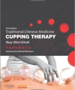 Traditional Chinese Medicine Cupping Therapy, 3e 3rd Edition