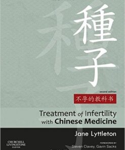 Treatment of Infertility with Chinese Medicine, 2e 2nd Edition