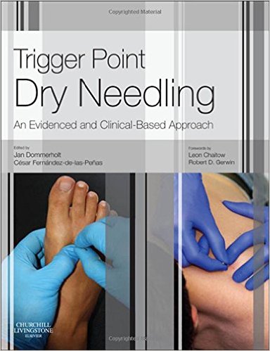 Trigger Point Dry Needling: An Evidence and Clinical-Based Approach, 1e 1st Edition