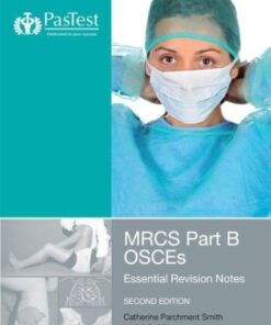 MRCS Part B OSCEs: Essential Revision Notes