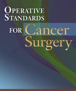 Operative Standards for Cancer Surgery: Breast, Lung, Pancreas, Colon Volume I