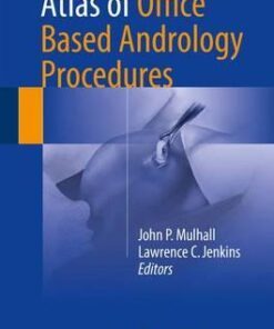 Atlas of Office Based Andrology Procedures 1st ed. 2017 Edition