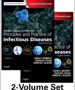Mandell, Douglas, and Bennett's Principles and Practice of Infectious Diseases: 2-Volume Set, 8e8th Edition