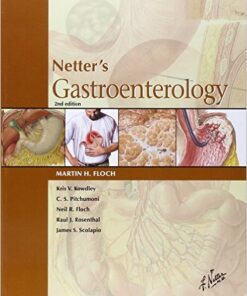 Netter's Gastroenterology: Print Version Only, 2e (Netter Clinical Science) 2nd Edition