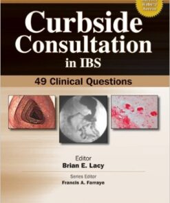 Curbside Consultation in IBS: 49 Clinical Questions (Curbside Consultation in Gastroenterology Series) 1st Edition