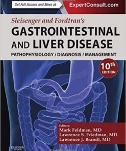 Sleisenger and Fordtran's Gastrointestinal and Liver Disease- 2 Volume Set: Pathophysiology, Diagnosis, Management, 10e 10th Edition