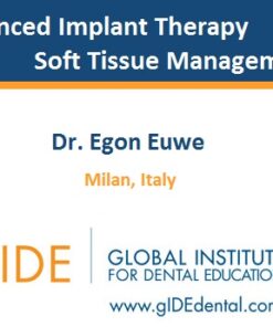 Advanced Implant Therapy – Soft Tissue Management