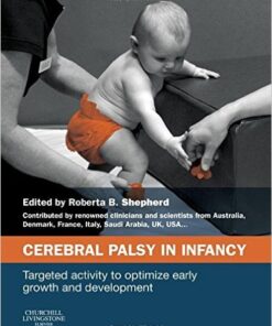 Cerebral Palsy in Infancy: targeted activity to optimize early growth and development, 1e 1st Edition