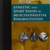 Athletic and Sport Issues in Musculoskeletal Rehabilitation, 1e