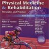 DeLisa's Physical Medicine and Rehabilitation: Principles and Practice, Two Volume Set  5th Edition