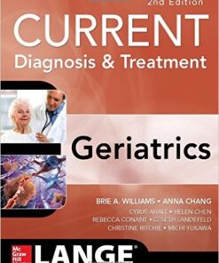 Current Diagnosis and Treatment: Geriatrics 2E  2nd Edition
