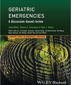 Geriatric Emergencies: A Discussion-based Review 1st Edition