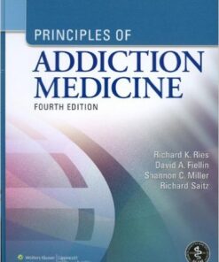 Principles of Addiction Medicine Fourth Edition