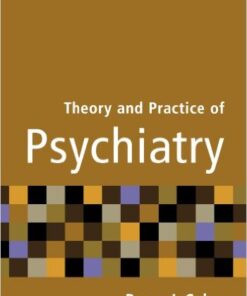Theory and Practice of Psychiatry New and Revised ed. Edition