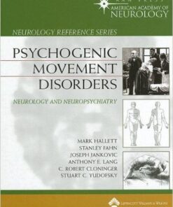 Psychogenic Movement Disorders: Neurology and Neuropsychiatry (Neurology Reference) 1st Edition