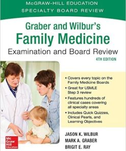 Graber and Wilbur's Family Medicine Examination and Board Review, Fourth Edition 4th Edition