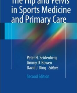 The Hip and Pelvis in Sports Medicine and Primary Care 2nd ed. 2017 Edition