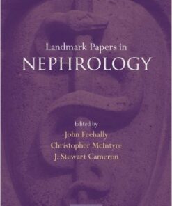 Landmark Papers in Nephrology 1st Edition