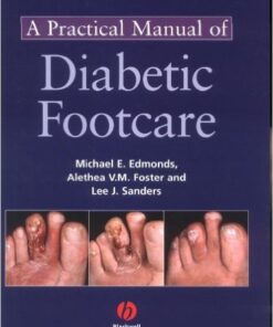 A Practical Manual of Diabetic Foot Care 1st Edition PDF