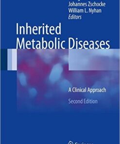 Inherited Metabolic Diseases: A Clinical Approach 2nd ed. 2017 Edition