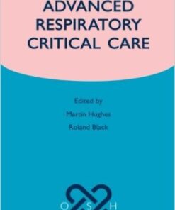 Advanced Respiratory Critical Care 1st Edition