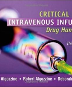 Critical Care Intravenous Infusion Drug Handbook, 3e 3rd Edition