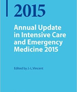 Annual Update in Intensive Care and Emergency Medicine 2015 2015th Edition