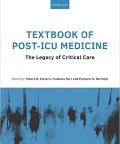 Textbook of Post-ICU Medicine: The Legacy of Critical Care 1st Edition
