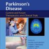 Parkinson's Disease: Current and Future Therapeutics and Clinical Trials 1st Edition PDF