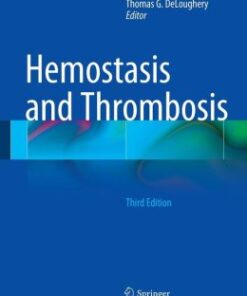 Hemostasis and Thrombosis 3rd ed. 2015 Edition
