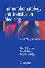 Immunohematology and Transfusion Medicine :A Case Study Approach