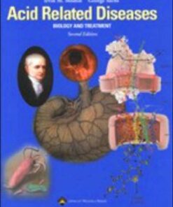 Acid Related Diseases: Biology and Treatment Edition 2