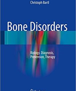Bone Disorders 2017 : Biology, Diagnosis, Prevention, Therapy