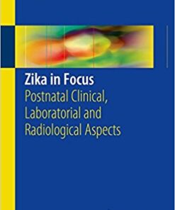 Zika in Focus : Postnatal Clinical, Laboratorial and Radiological Aspects
