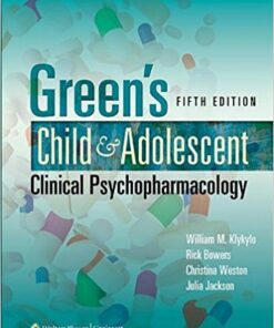 Green’s Child and Adolescent Clinical Psychopharmacology / Edition 5
