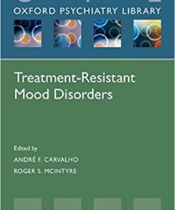 Treatment-Resistant Mood Disorders (Oxford Psychiatry Library)
