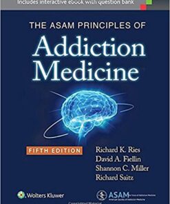 The ASAM Principles of Addiction Medicine, 5th Edition