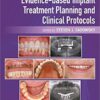Evidence-Based Implant Treatment Planning and Clinical Protocols