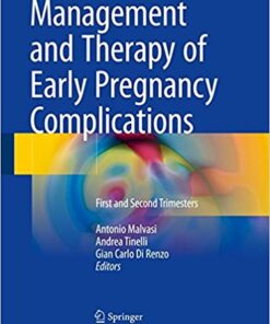 Management and Therapy of Early Pregnancy Complications 2016 : First and Second Trimesters
