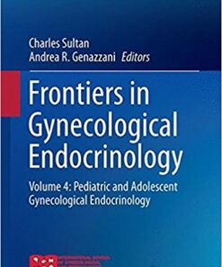 Frontiers in Gynecological Endocrinology 2016: Pediatric and Adolescent Gynecological Endocrinology Volume 4