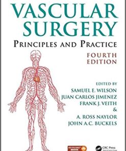 Vascular Surgery: Principles and Practice, Fourth Edition 4th Edition