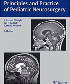 Principles and Practice of Pediatric Neurosurgery, 3rd Edition