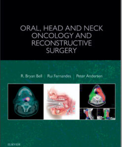 Oral, Head and Neck Oncology and Reconstructive Surgery, 1e 1st Edition PDF