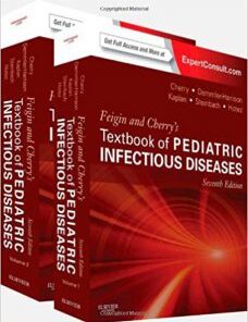 Feigin and Cherry’s Textbook of Pediatric Infectious Diseases 2-Volume Set, 7th Edition  PDF