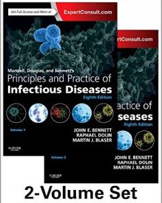 Mandell, Douglas, and Bennett’s Principles and Practice of Infectious Diseases: 2-Volume Set, 8th Edition PDF
