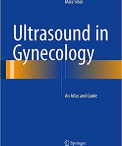 Ultrasound in Gynecology: An Atlas and Guide 1st ed. 2017 Edition PDF
